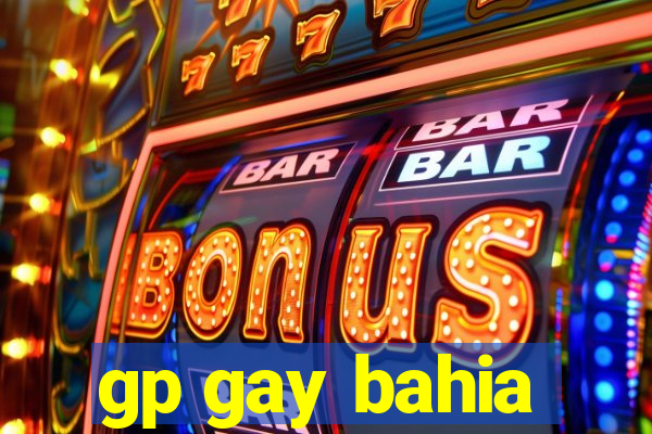 gp gay bahia